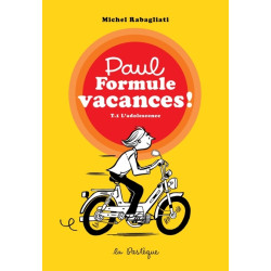 Paul Formule vacances!,...