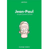 Jean-Paul ne perd jamais la face