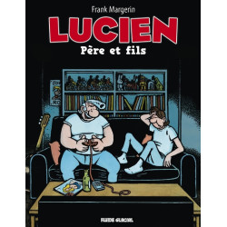 Lucien - Tome 10 - Père et...