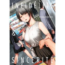 Infidélité & Sincérité