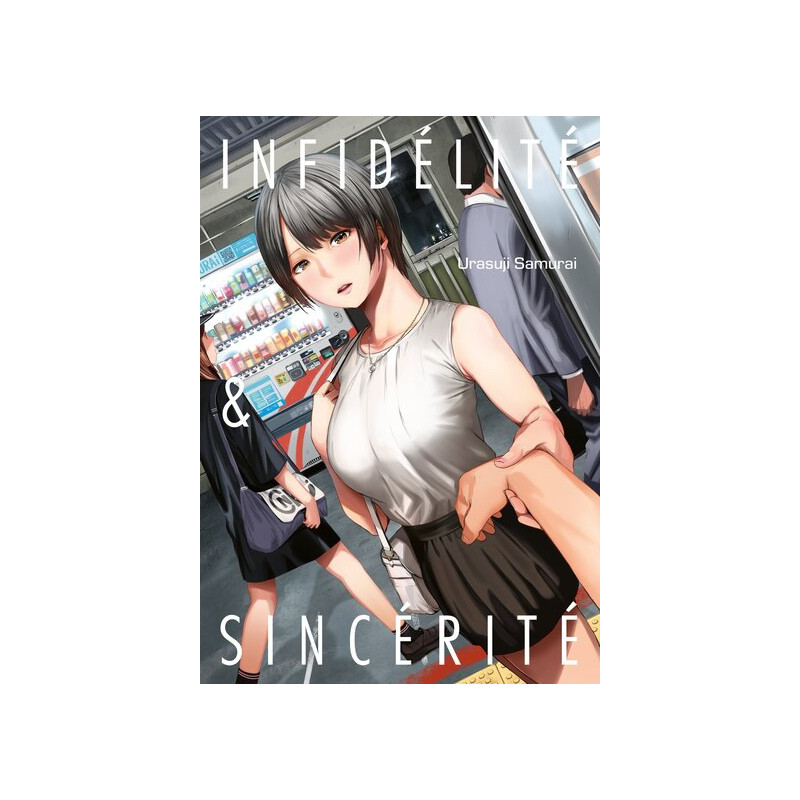 Infidélité & Sincérité