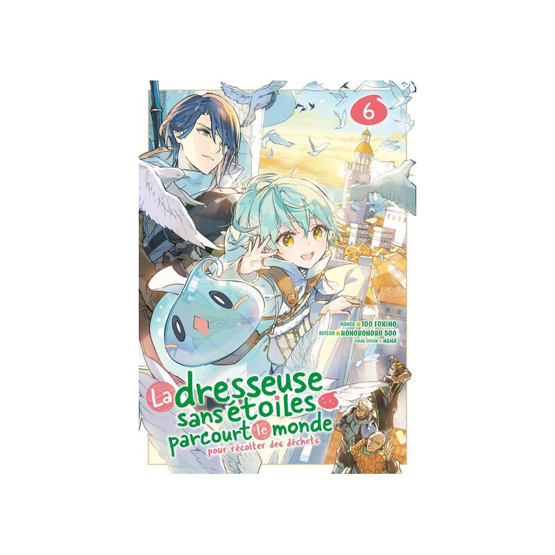 La dresseuse sans étoiles parcourt le monde - Tome 06