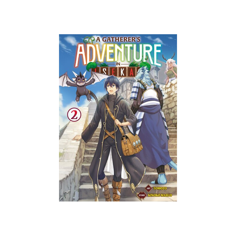 A Gatherer's Adventure in Isekai - Tome 02