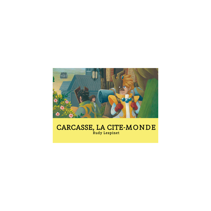 PETIT PATAYO - T110 - CARCASSE, LA CITE-MONDE - LE CYCLE DES GEANTS T02