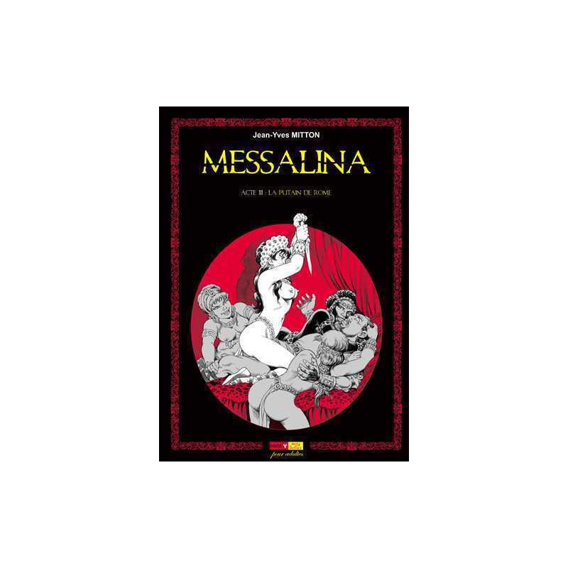 Messalina Acte 03 La putain de Rome