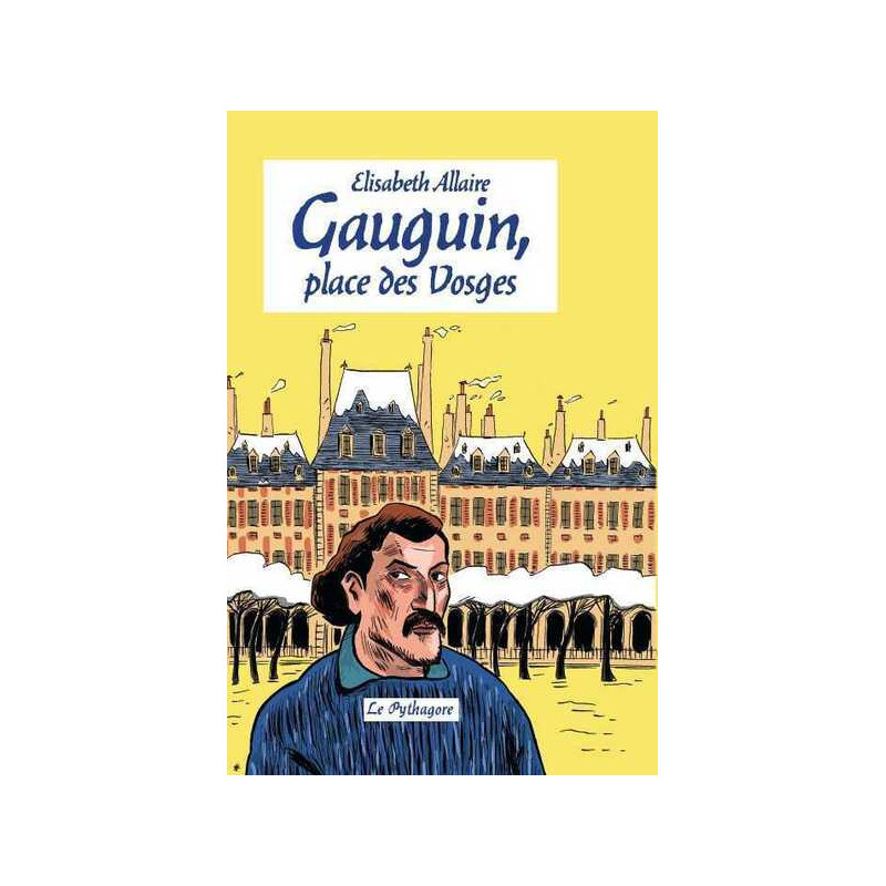 Gauguin, place des Vosges