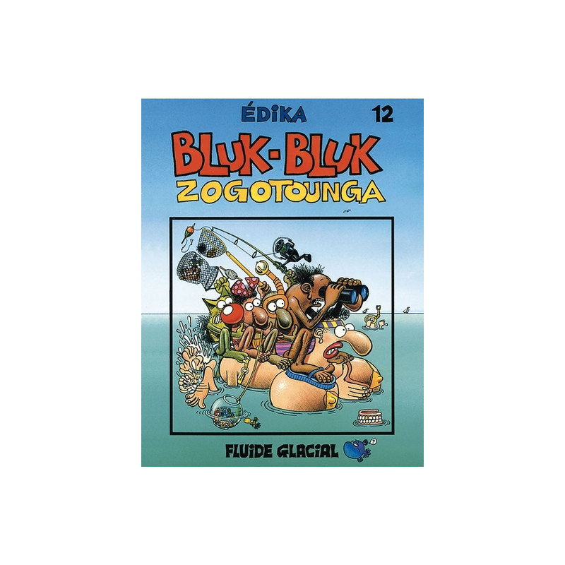 Édika - Tome 12 - Bluk-Bluk Zogotounga