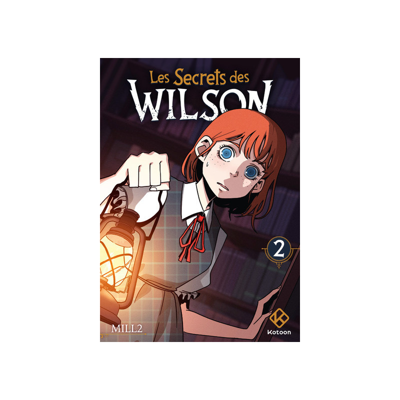 Les Secrets des Wilson - Tome 2