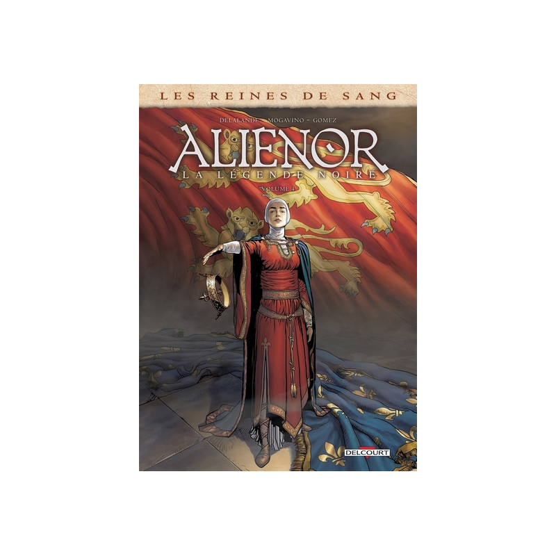 Les Reines de sang - Aliénor, La Légende noire T04