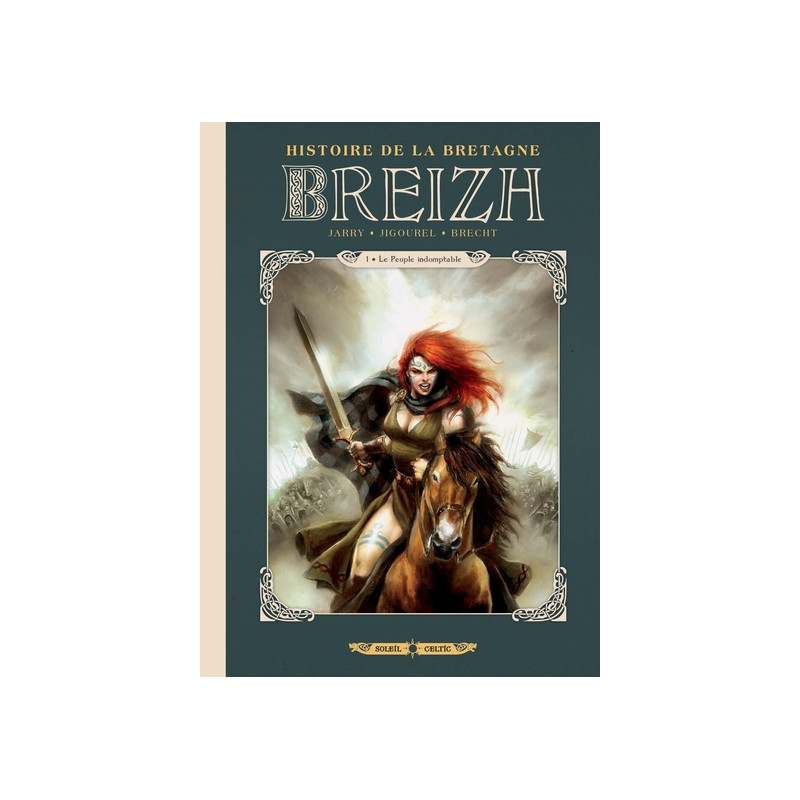 Breizh - Histoire de la Bretagne T01 - Le Peuple indomptable