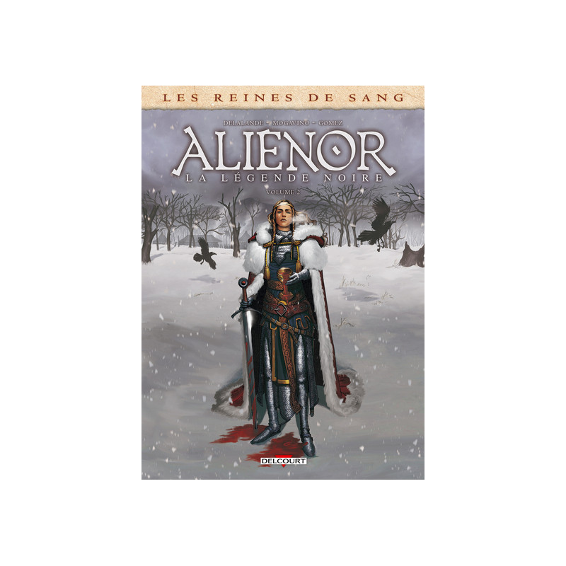 Les Reines de sang - Aliénor, La Légende noire T02