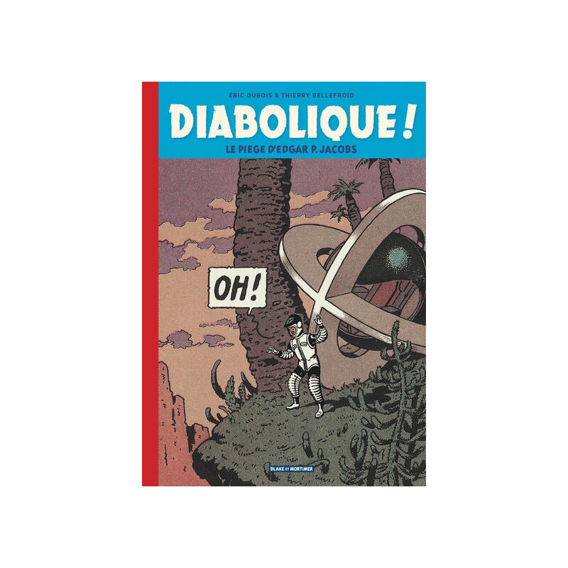 Blake & Mortimer - Hors-série - Tome 14 - Diabolique !