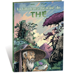 Fabuleuse histoire du thé (La)