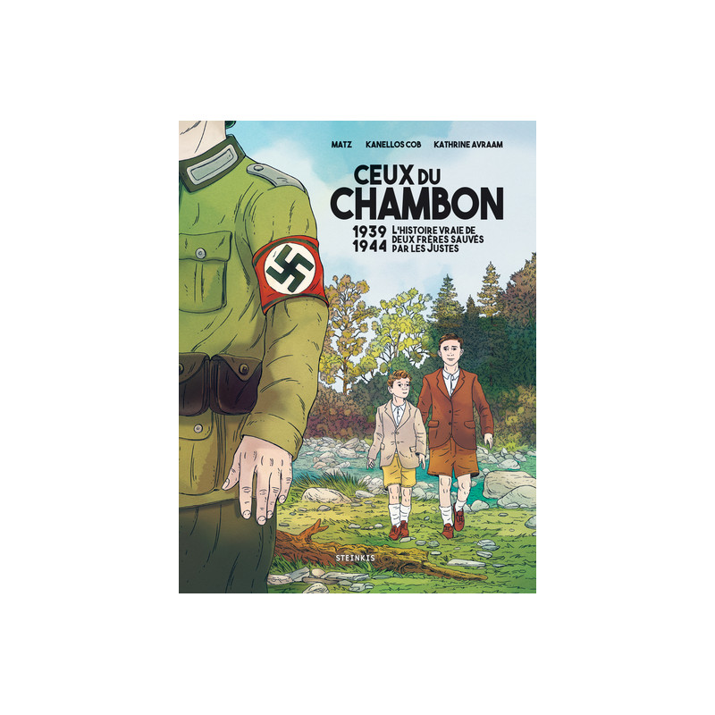 Ceux du Chambon - 1939-1944 L'histoire vraie de deux frères sauvés par les Justes