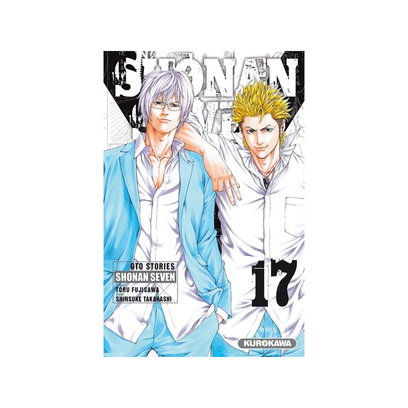 Shonan Seven - GTO Stories - tome 17