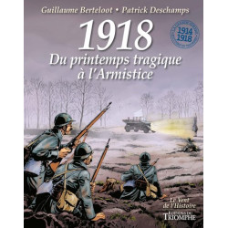 1918, Du printemps tragique...