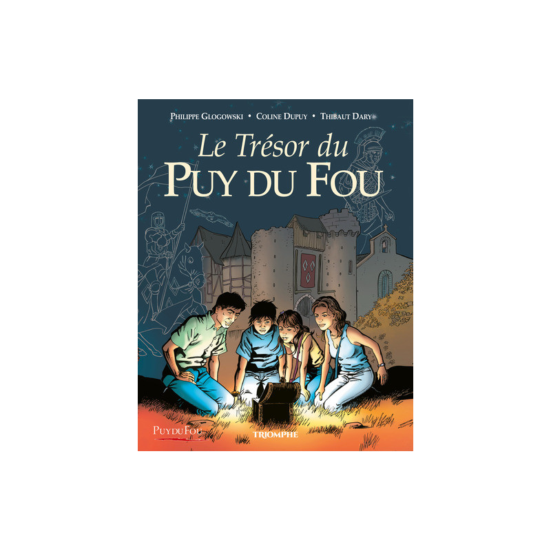 Le Trésor du Puy du Fou tome 1