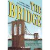 The Bridge - Comment les Roeblings ont relié New York à Brooklyn