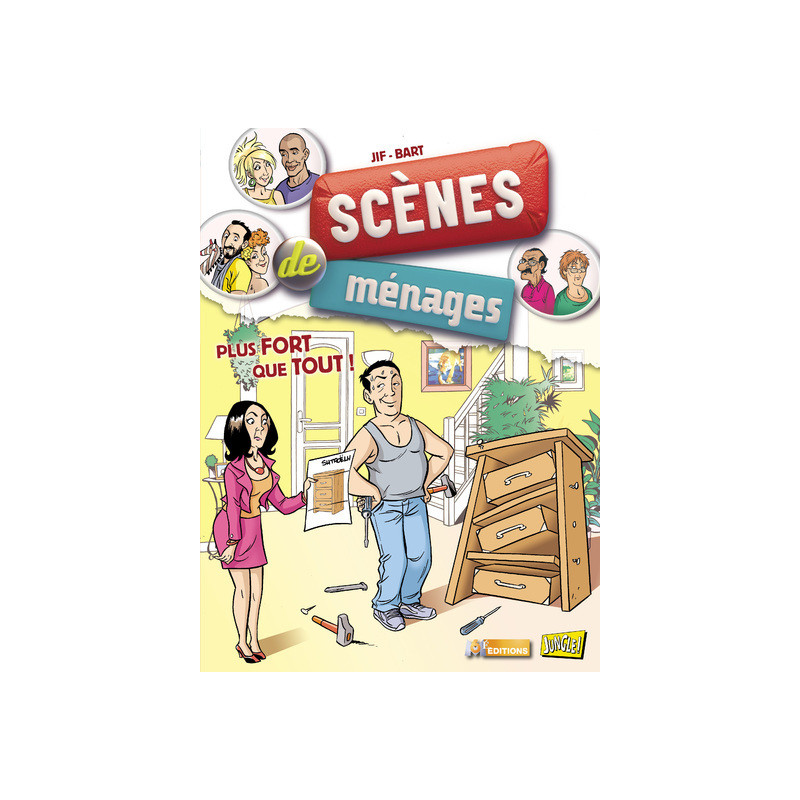 Scènes de ménages - tome 3 Plus fort que tout !