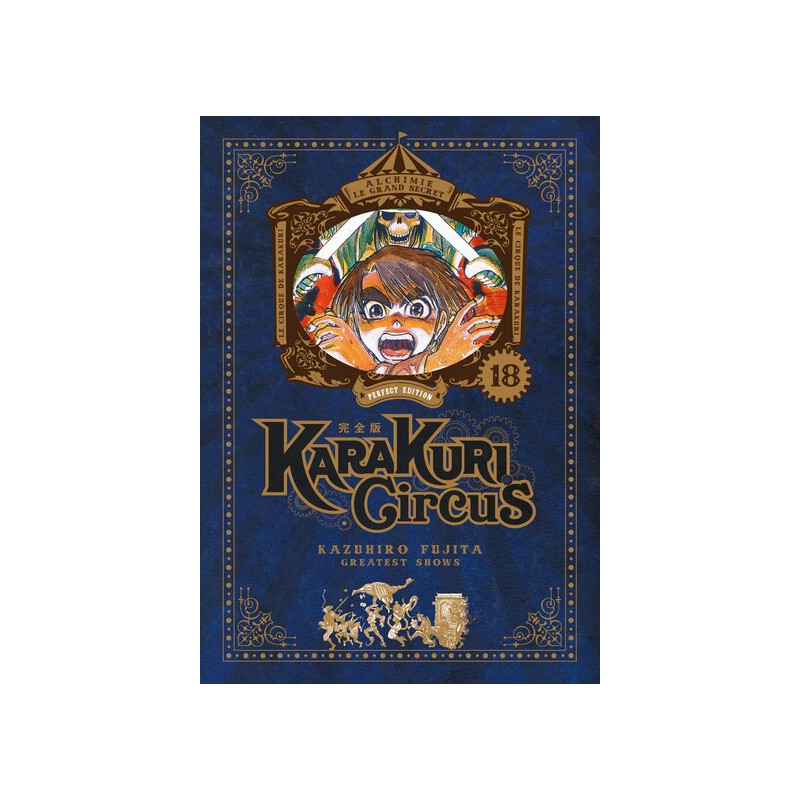 Karakuri Circus - Tome 18 - Perfect Edition