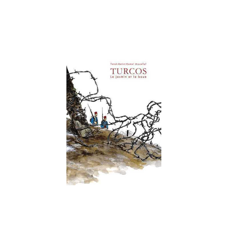 Turcos La boue et le jasmin