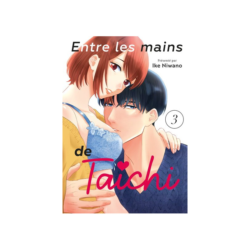 Entre les mains de Taichi - Tome 03