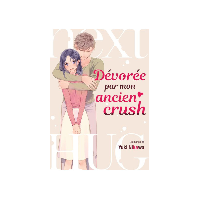 Dévorée par mon ancien crush