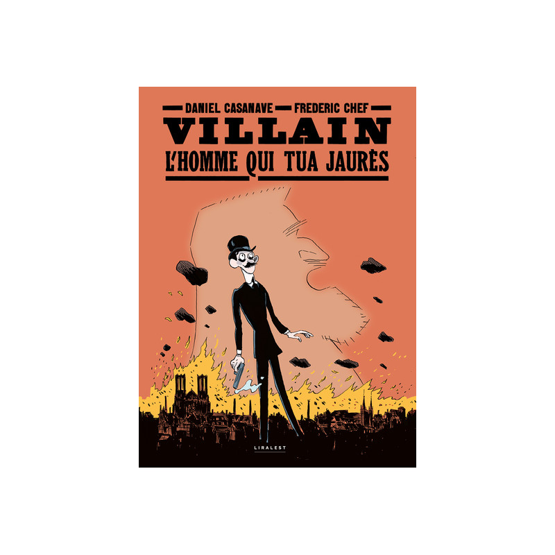 Villain, l'homme qui tua Jaurès