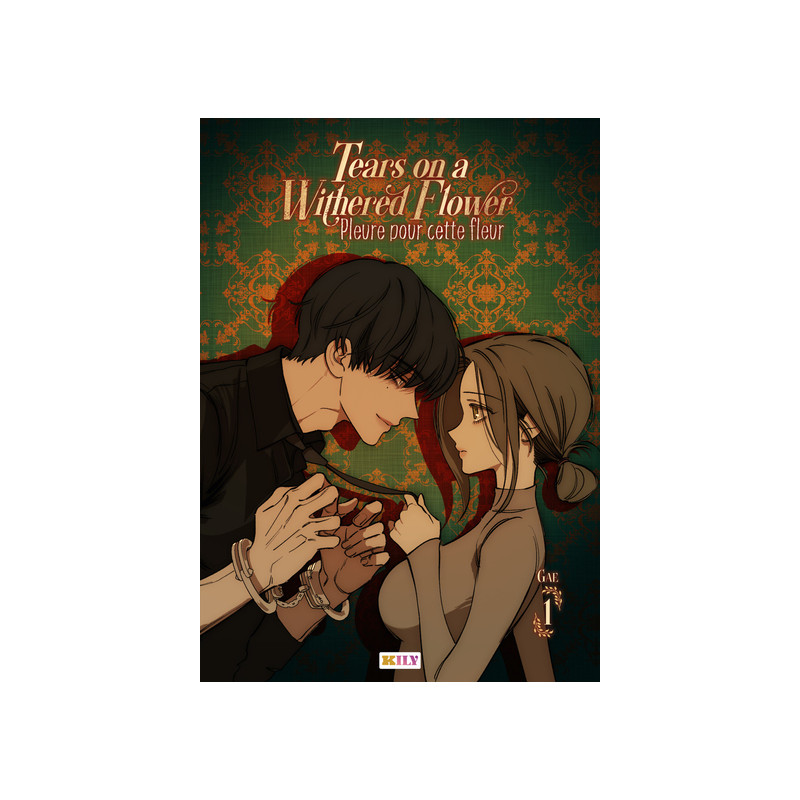 Tears on a Withered Flower T01 - Pleure pour cette fleur