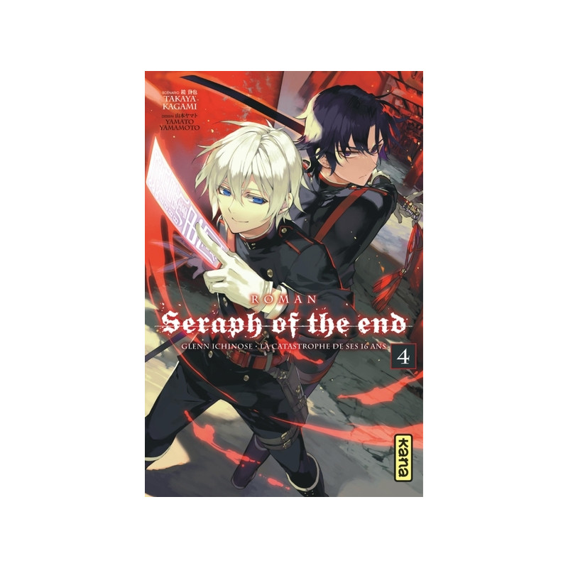 Seraph of the End - romans - Tome 4