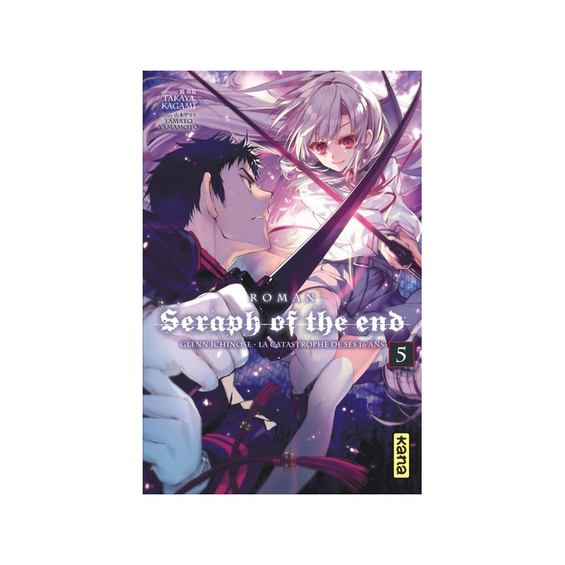 Seraph of the End - romans - Tome 5