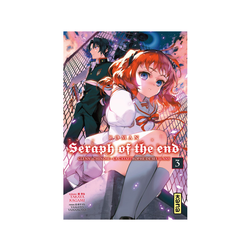 Seraph of the End - romans - Tome 3