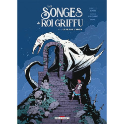 Les Songes du roi Griffu T01