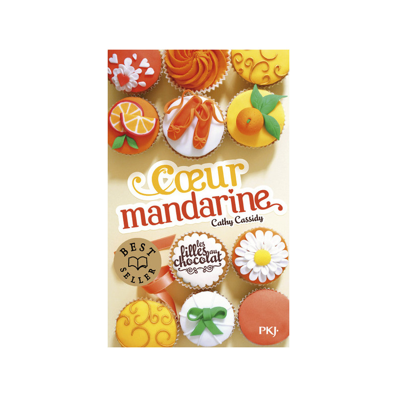 Les filles au chocolat - tome 3 Coeur mandarine