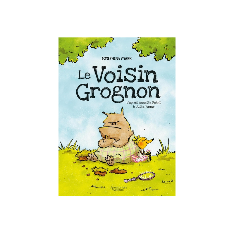 Le Voisin grognon
