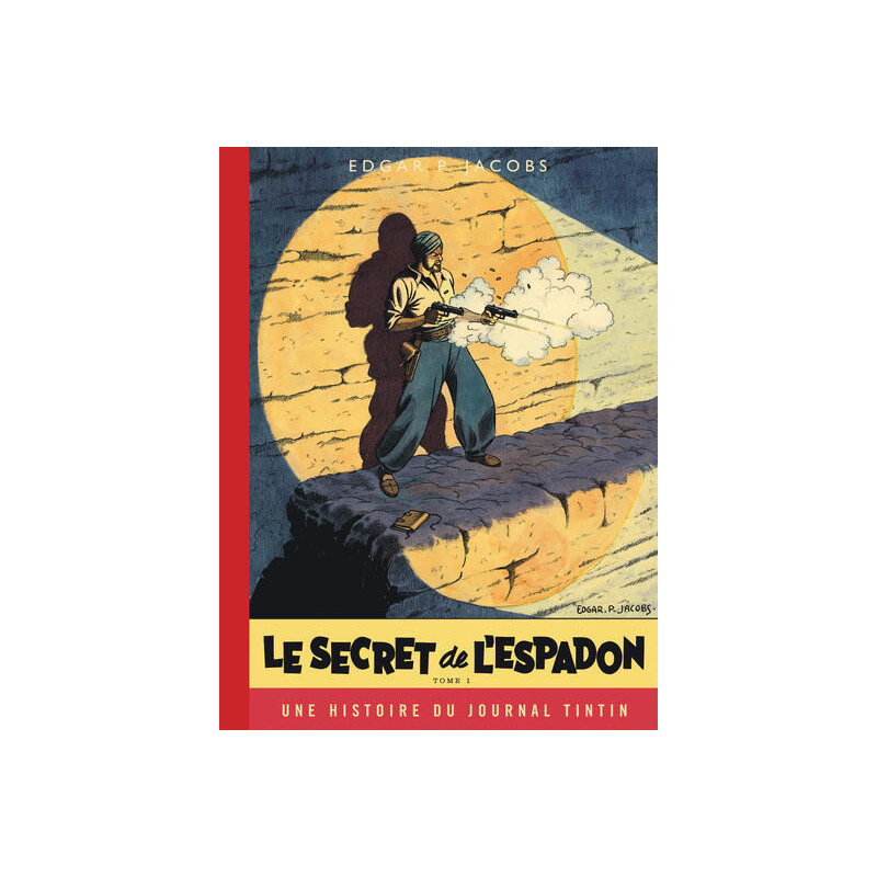 Blake & Mortimer - Tome 1 - Le Secret de l'Espadon - Tome 1