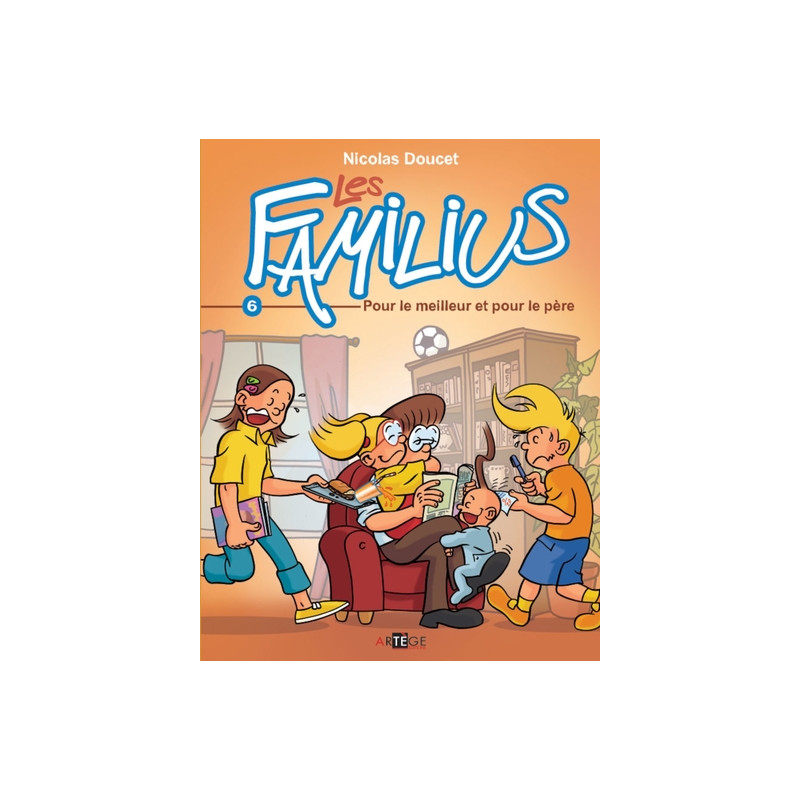 Les Familius, Pour le meilleur et pour le père