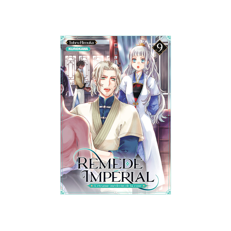 Remède Impérial - L'étrange médecin de la cour - tome 9