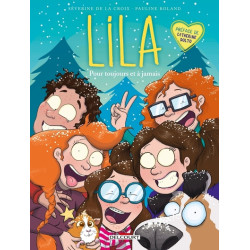 Lila T05 - Pour toujours et...