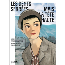 LES DENTS SERRÉES MAIS LA...