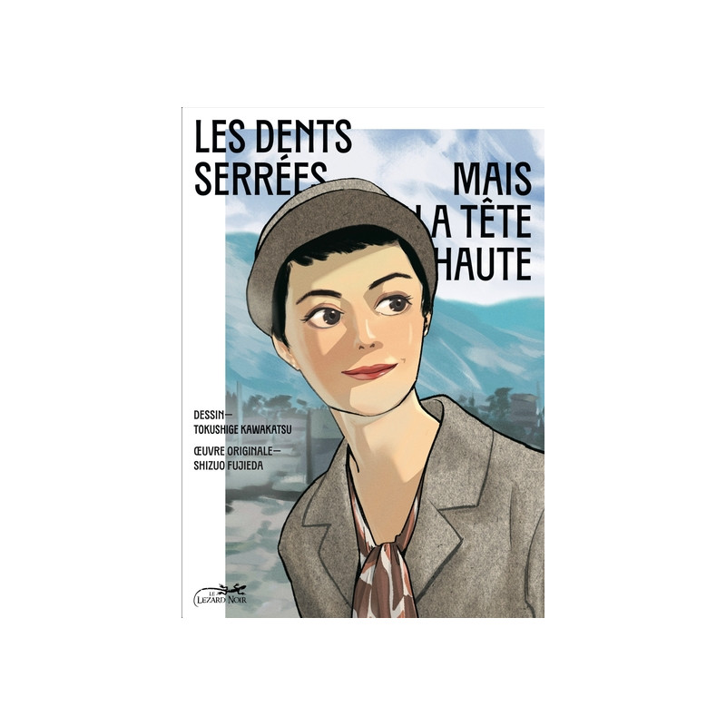 LES DENTS SERRÉES MAIS LA TÊTE HAUTE