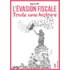 L'évasion fiscale, toute une histoire