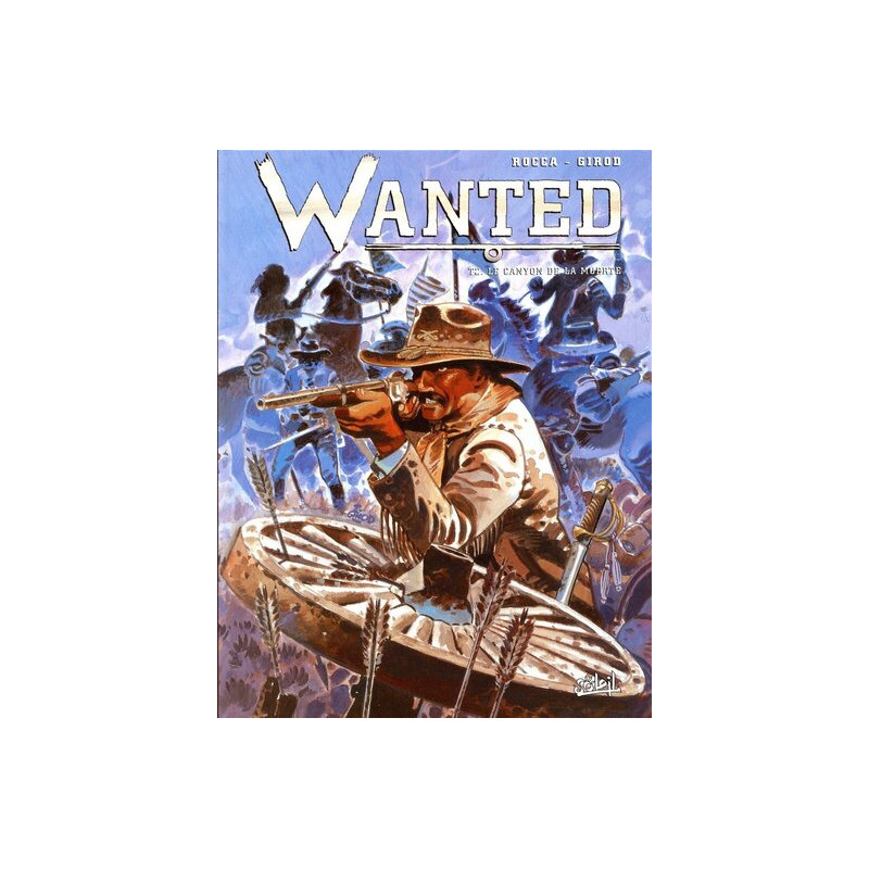 Wanted - Tome 02 Le canyon de la muerte
