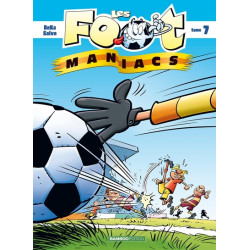 Les Footmaniacs - tome 07 -...