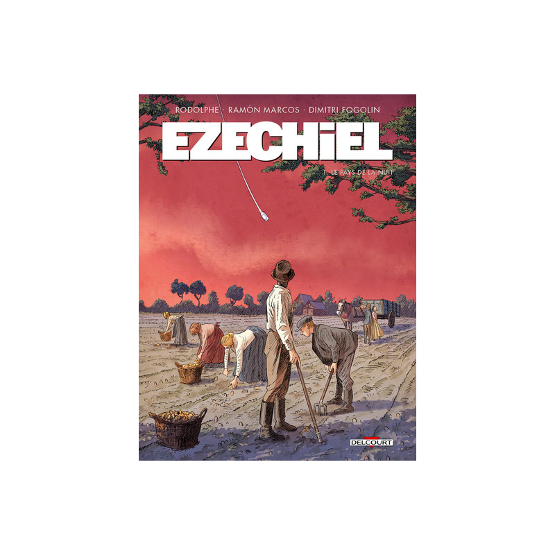 Ezechiel T01 - Le Pays de la nuit