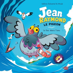 Jean-Raymond le pigeon - Le...