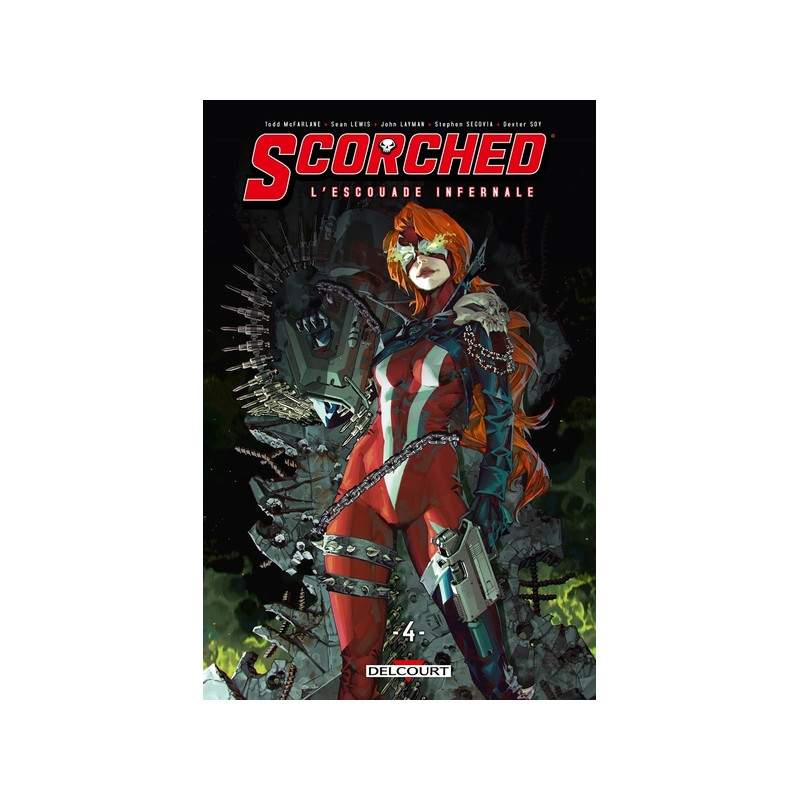 Spawn - Scorched L'Escouade Infernale T04