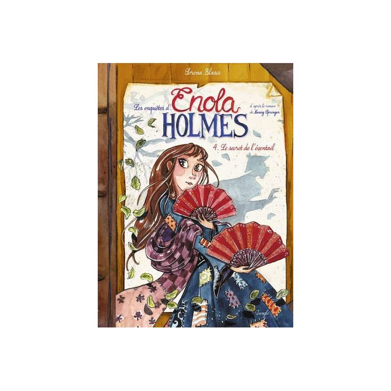 Les enquêtes d'Enola Holmes - Tome 4 Le secret de de l'éventail