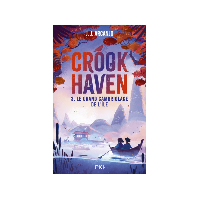 Crookhaven - Tome 3 Le grand cambriolage de l'île