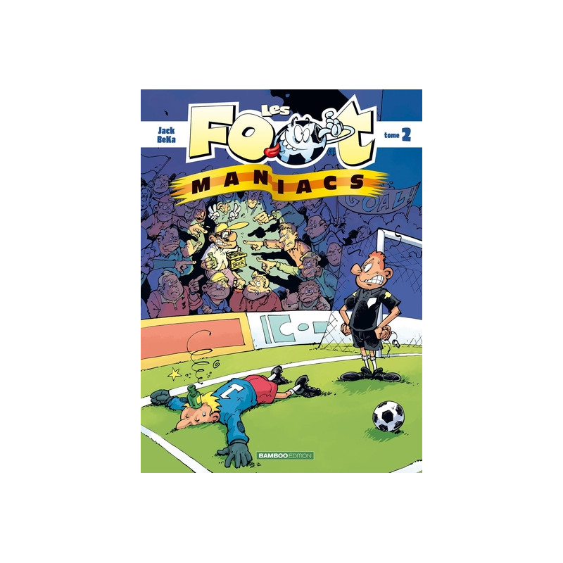 Les Footmaniacs - tome 02